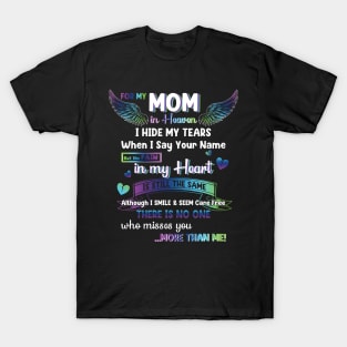 For My Mom In Heaven Mom Memorial T-Shirt